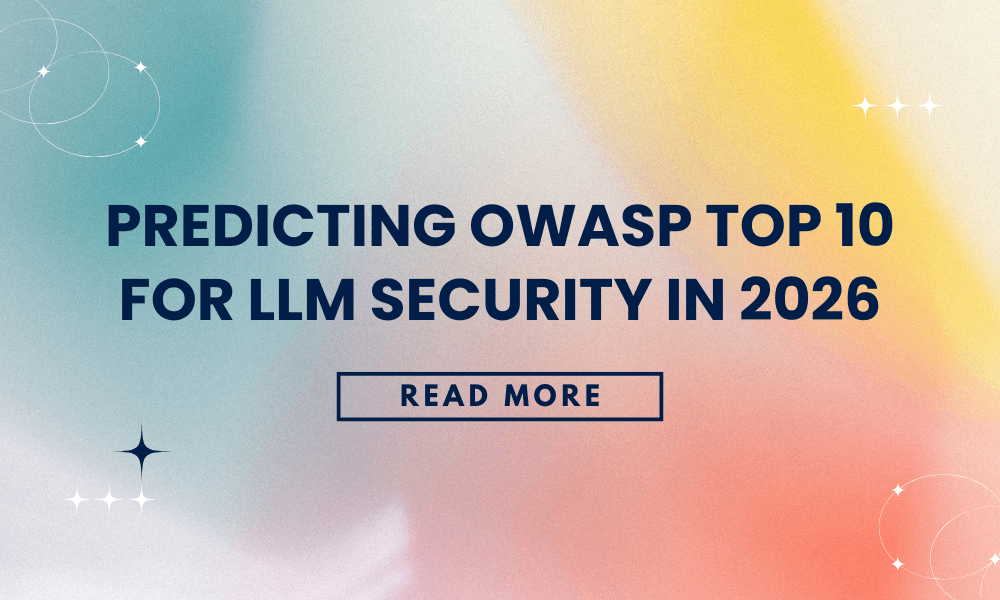 Predicting OWASP Top 10 for LLM Security in 2026